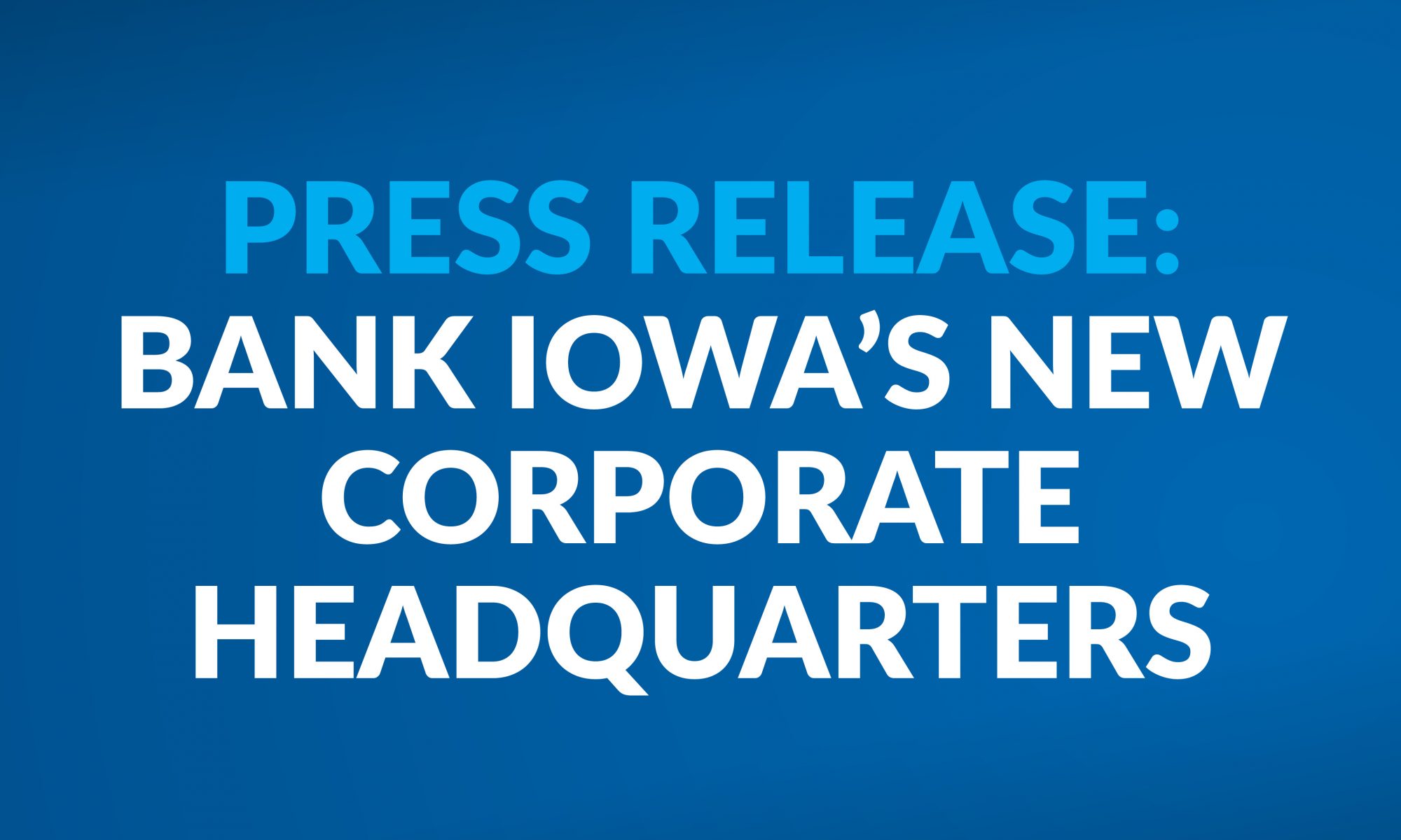 bank-iowa-opens-new-corporate-office